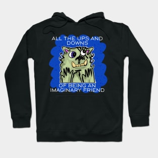 All the Ups and Downs of Being an Imaginary Friend - Blue Cloud Hoodie